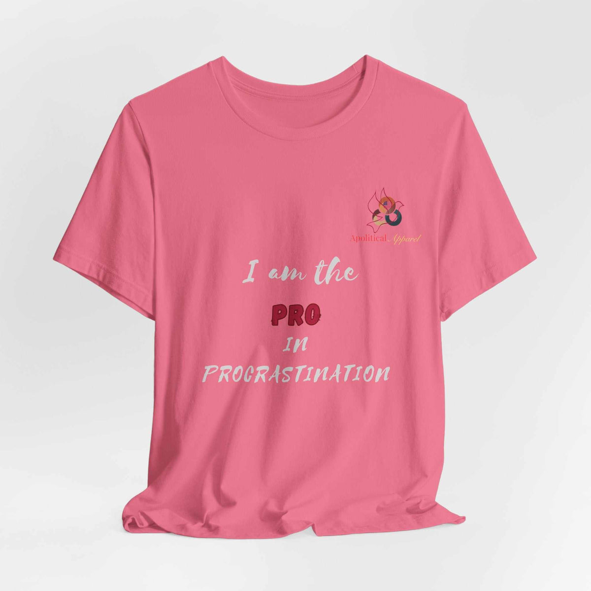 Unisex funny graphic t-shirt with "Pro in Procrastination" slogan from Apolitical Apparel