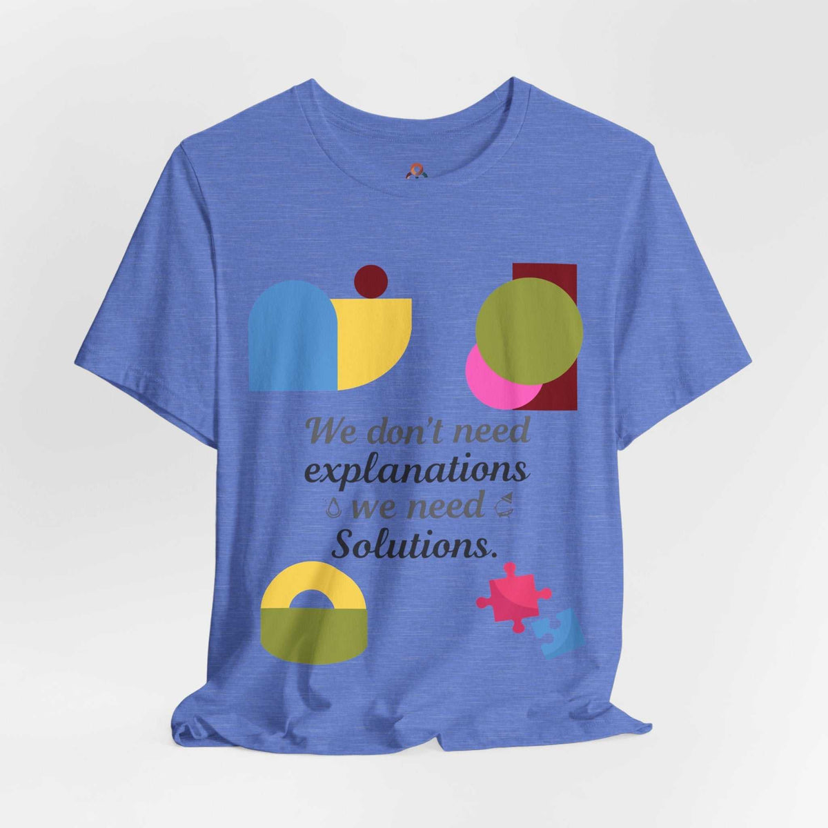Unisex statement t-shirt with "We Need Solutions Not Politics" slogan on soft breathable cotton