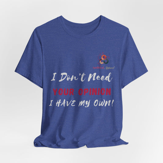 Lifelessons Collection Apolitical Tees ( Opinionated)