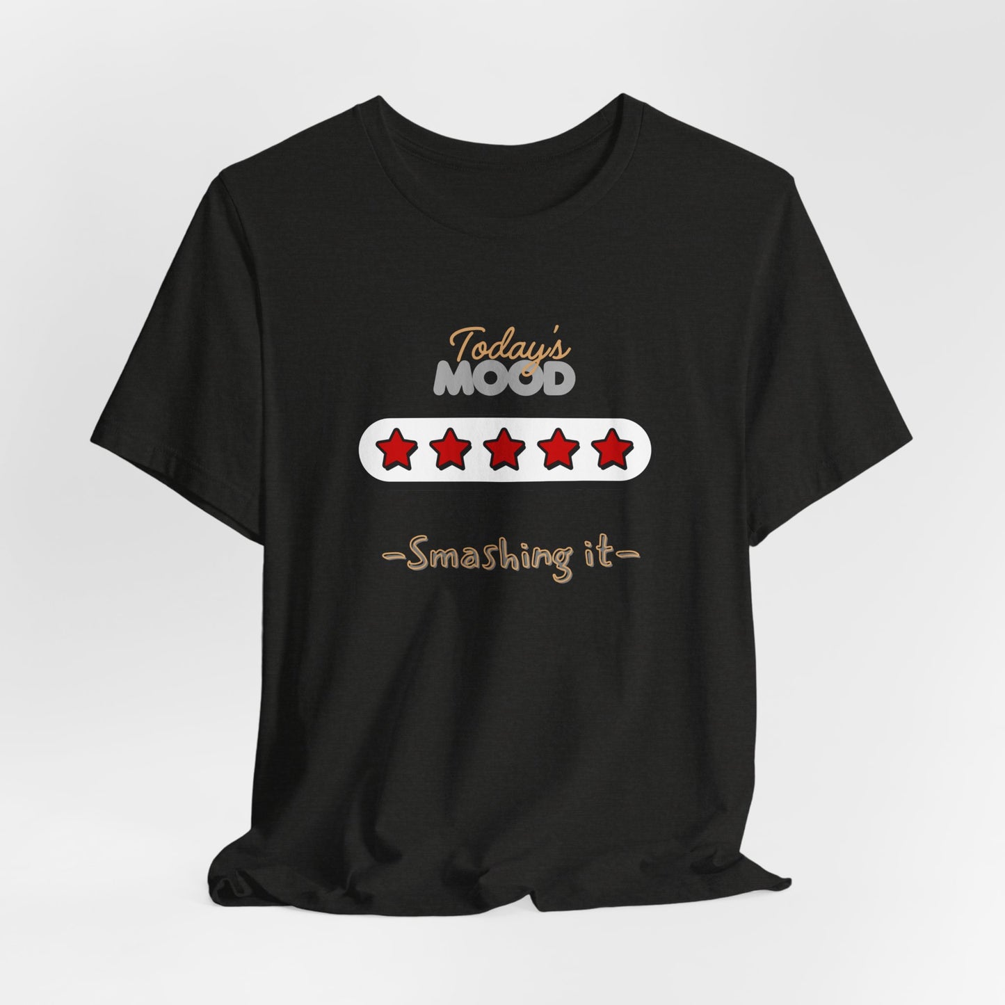 Daily Mood Tees ( 5 Stars) ‘ Smashin it’ With Logo.