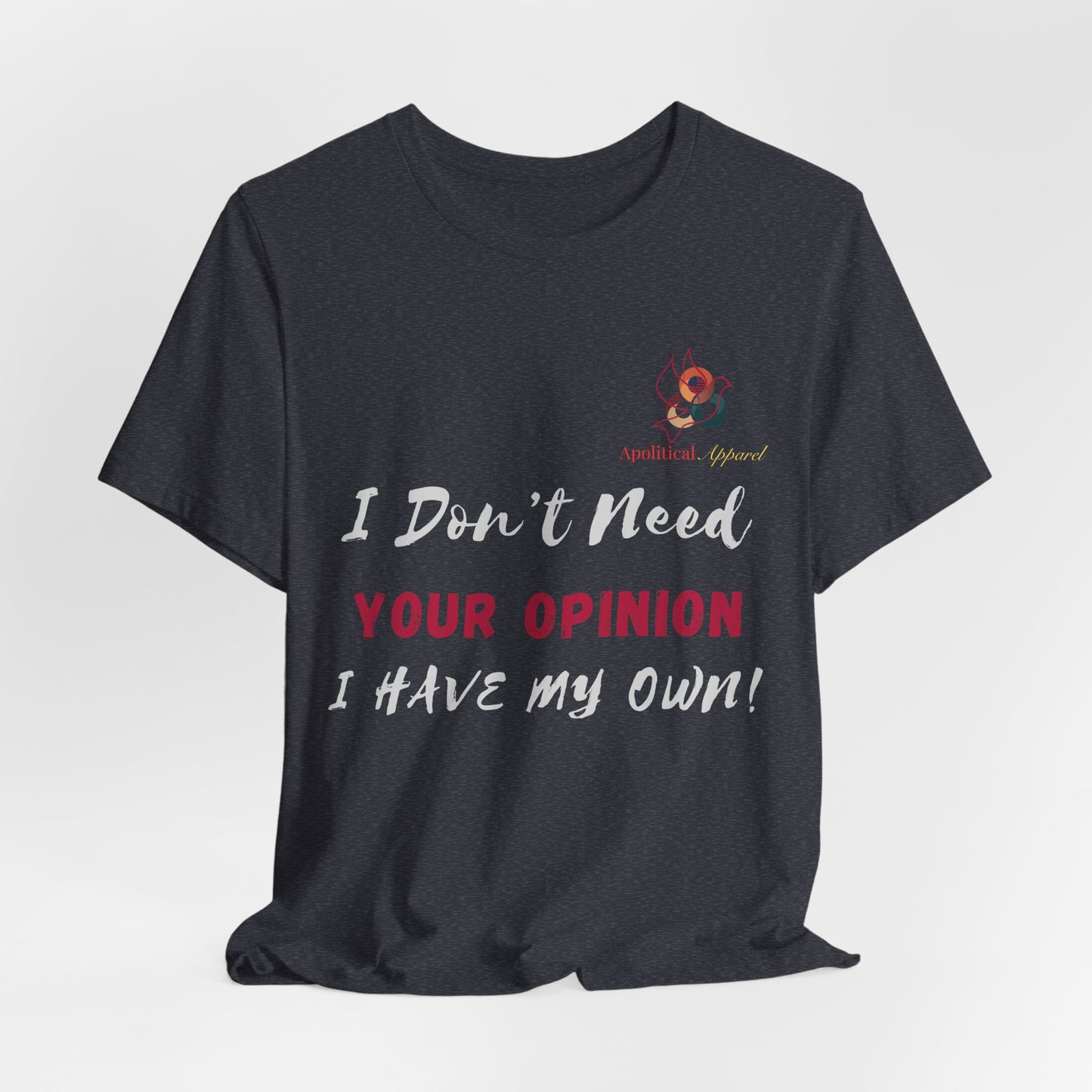 Lifelessons Collection Apolitical Tees ( Opinionated)